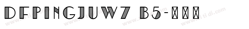 DFPingJuW7 B5字体转换
